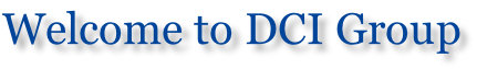 Welcome to DCI Group